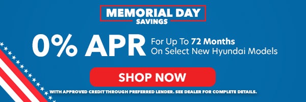 0% APR for up to 72 months on select new Hyundai models! Shop Now!